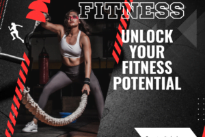 Unlock Your Fitness Potential: Embrace a Healthy and Active Lifestyle